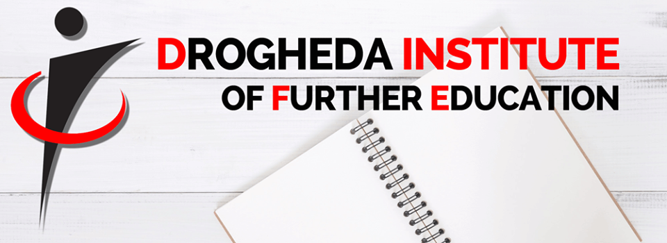 Drogheda Institute of Further Education Open Days