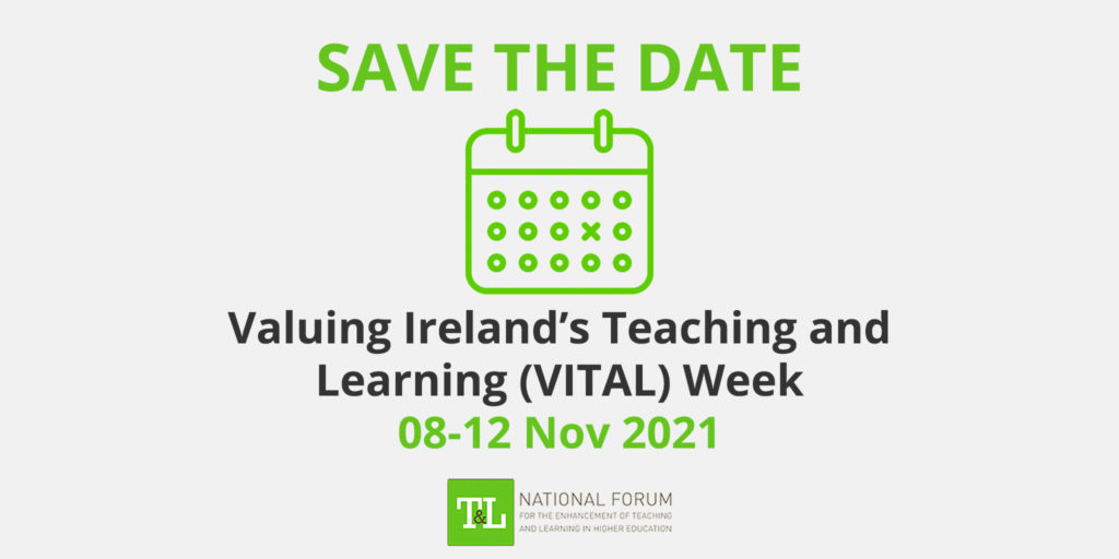 National Forum Summit 2021: Valuing Ireland’s Teaching and Learning (VITAL)