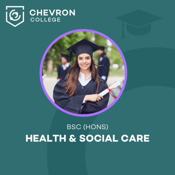 BSc (Hons) Health and Social Care at Chevron College