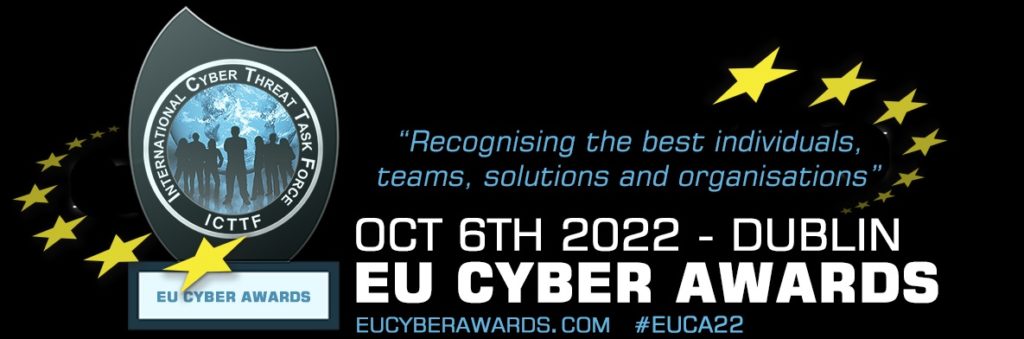International Cyber Threat Task Force (ICTTF) hosts the inaugural EU Cyber Awards 2022 in  Malahide.