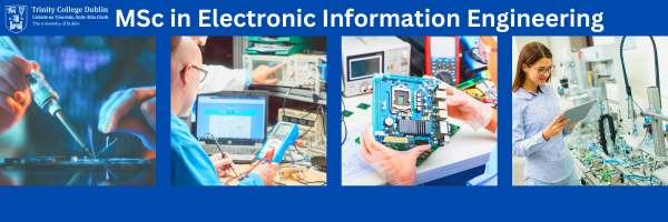 Trinity College Dublin Information Session on MSc in Electronic Information Engineering!
