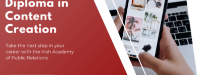 Professional Diploma in Content Creation at The Irish Academy of Public Relations