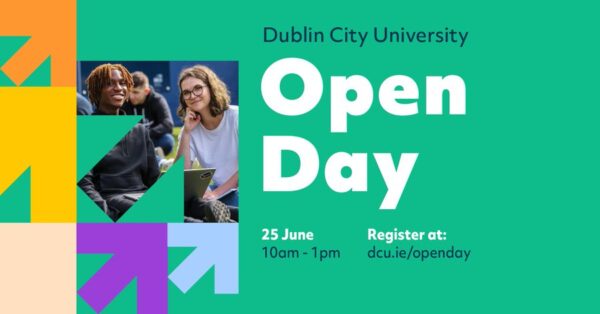 Explore Your Future at Dublin City University (DCU) Open Day This June!